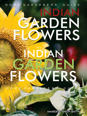 cover image of Home Gardeners' Guide Indian Garden Flowers